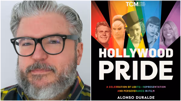Interview: Alonso Duralde Discusses 'Hollywood Pride: A Celebration of LGBTQ+ Representation and Perseverance in Film'
